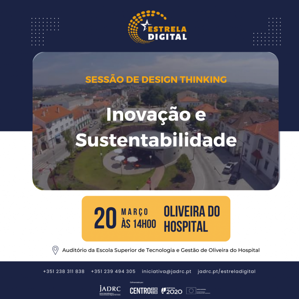 Design Thinking: Oliveira do Hospital – Inovação e sustentabilidade (14h15)